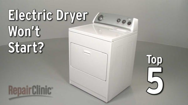Top Reasons Electric Dryer Won't Start â Dryer Troubleshooting