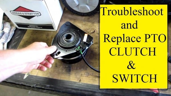 Troubleshoot Replace Mower Pto Clutch