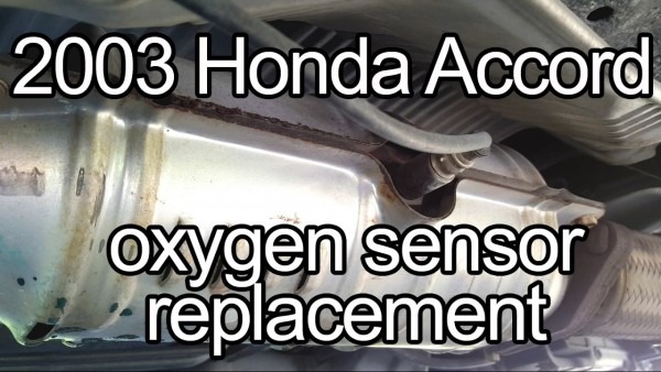 How To Replace Oxygen Sensor On A 2003 Honda Accord