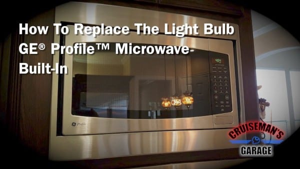 Replace Bulb In Ge Profile Microwave (built