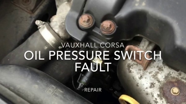 Vauxhall Corsa Oil Pressure Switch Fault, Cutting Out Loss Of Oil