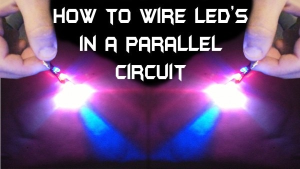 How To Wire Multiple Led's In A Parallel Circuit !!