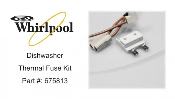 Whirlpool Dishwasher Thermal Fuse Kit Part    675813