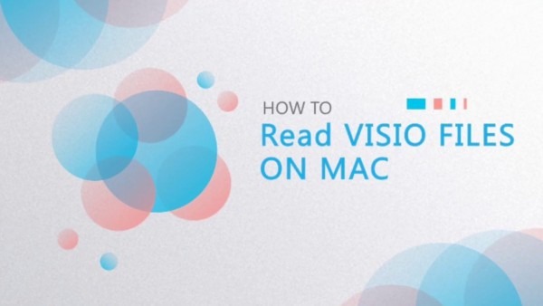 How To Open Visio Files On Mac Quickly
