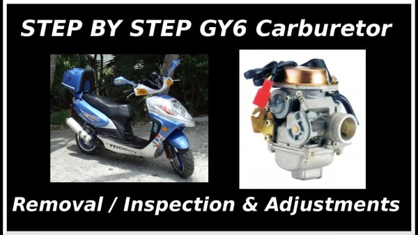 Gy6 Carburetor Removal, Inspection & Adjustment(start To Finish