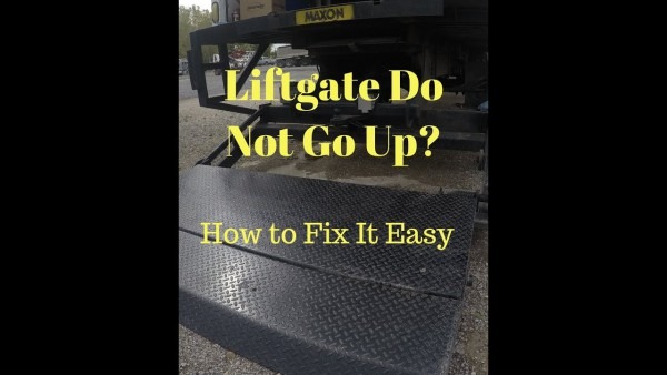 How To Fix A Maxon Liftgate That Won't Go Up
